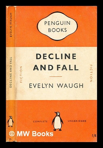 Item #292011 Decline and fall. Evelyn Waugh.