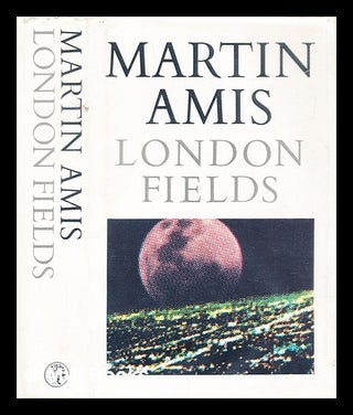 Item #292031 London fields. Martin Amis