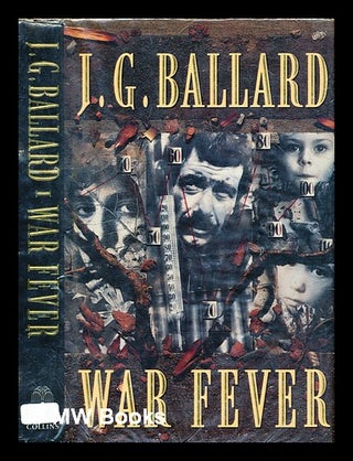 Item #292246 War fever. J. G. Ballard