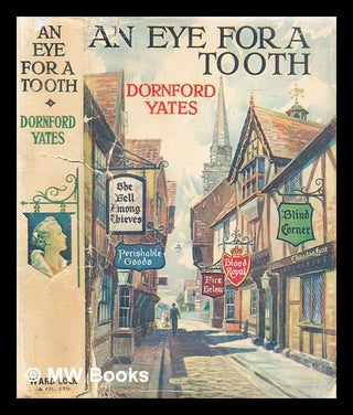 Item #292331 An eye for a tooth. Dornford Yates
