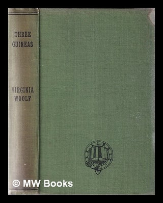 Item #292416 Three guineas. Virginia Woolf