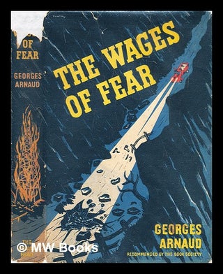 Item #292427 The Wages of Fear. Georges Arnaud, Norman Dale