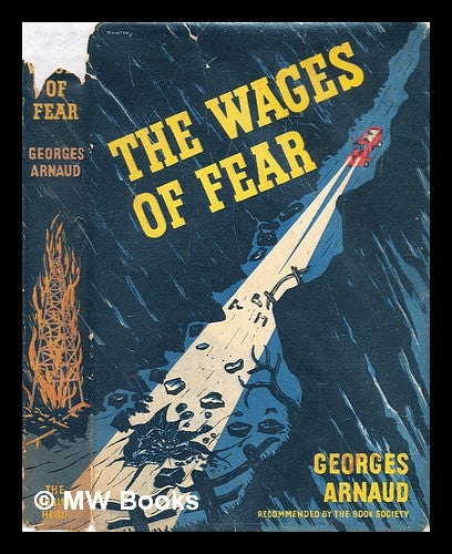 Item #292427 The Wages of Fear. Georges Arnaud, Norman Dale.