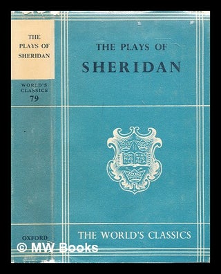 Item #292443 The plays of Richard Brinsley Sheridan. Richard Brinsley Sheridan