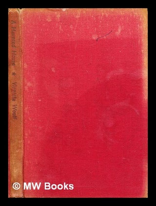 Item #292642 A haunted house : and other short stories. Virginia Woolf