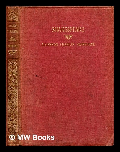 Item #292832 Shakespeare. Algernon Charles Swinburne.