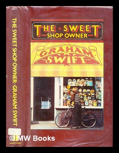 Item #292859 The sweet shop owner. Graham Swift.