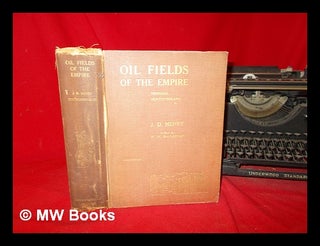 Item #292895 Oil fields of the Empire : a survey of British imperial petroleum questions and a...