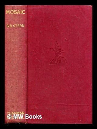 Item #292905 Mosaic. G. B Stern, Gladys Bronwyn