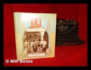 Item #293169 Raj : a scrapbook of British India, 1877-1947 / Charles Allen. Charles Allen, 1940