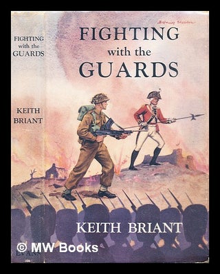Item #293227 Fighting with the Guards. Keith Briant