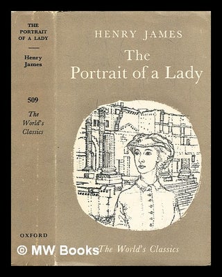 Item #293512 The portrait of a lady. Henry James