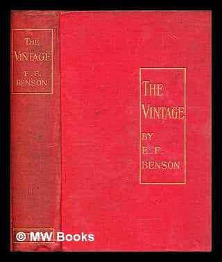 Item #293607 The vintage : a romance of the Greek war of independence. E. F. Benson, Edward Frederic