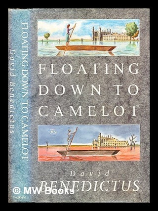 Item #293633 Floating down to Camelot. David Benedictus