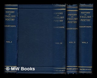 Item #294068 A history of English poetry - complete in three volumes. William John Courthope