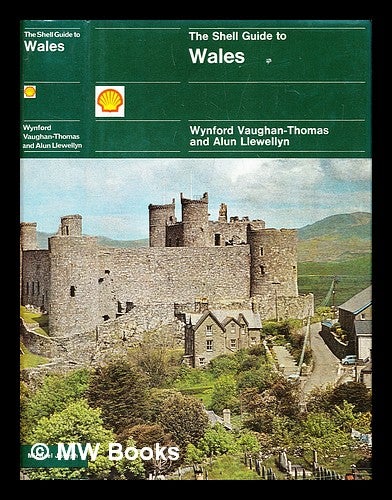 Item #294099 The Shell guide to Wales. Alun. Vaughan-Thomas Llewellyn, Wynford.