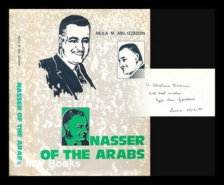 Item #294120 Nasser of the Arabs. Nejla M. Abu Izzeddin