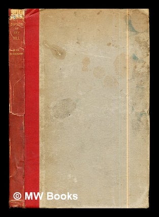 Item #294254 The dreadful dragon of Hay hill / [by] Max Beerbohm. Max Sir Beerbohm