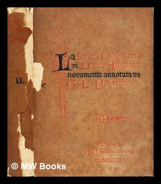 Item #294273 La Divina Commedia di Dante Alighieri: novamente annotata da G. L. Passerini: II -...