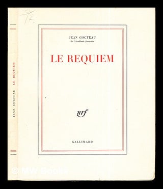 Item #294299 Le requiem / Jean Cocteau. Jean Cocteau