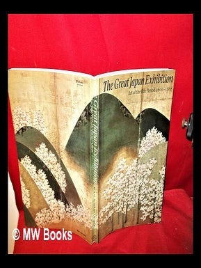 Item #294690 The great Japan exhibition : art of the Edo period 1600-1868 / edited by William...