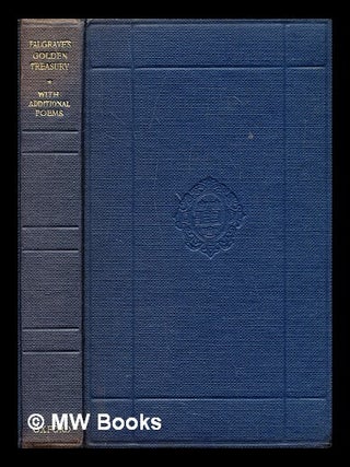 Item #295027 The golden treasury of the best songs and lyrical poems in the English language....