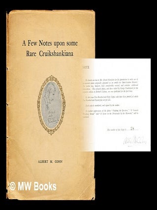 Item #295082 A few notes upon some rare Cruikshankiana. Albert M. Cohn, Albert Mayer
