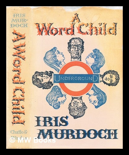 Item #295196 A word child. Iris Murdoch.