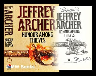 Item #295206 Honour among thieves. Jeffrey Archer, 1940