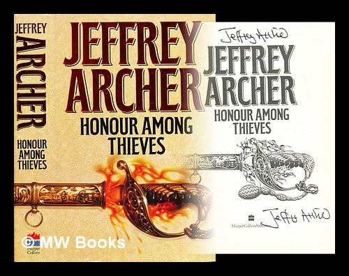 Item #295206 Honour among thieves. Jeffrey Archer, 1940-.