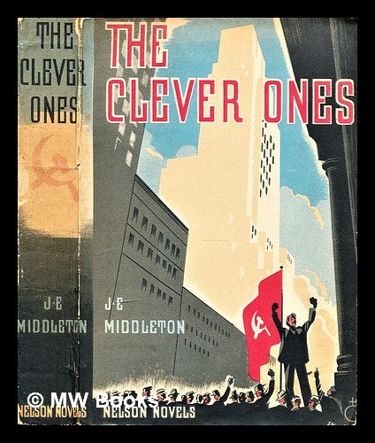 Item #295212 The Clever Ones. Jesse Edgar Middleton.