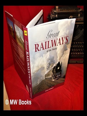 Item #295249 Great railways of the world. Julian Holland