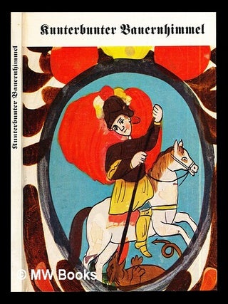 Item #295453 Kunterbunter Bauernhimmel. Claus. Ritz Hansmann, Gislind M