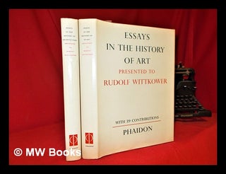 Item #295525 Essays presented to Rudolf Wittkower on his sixty-fifth birthday: Essays in the...