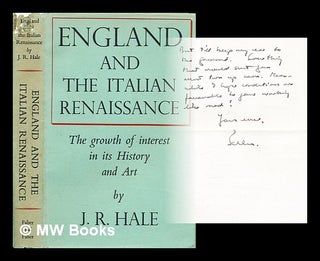 Item #295526 England and the Italian Renaissance : the growth of interest in its history and art....