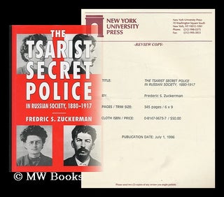 Item #29561 The Tsarist Secret Police in Russian Society, 1880-1917 / Fredric S. Zuckerman....