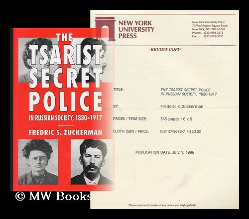 Item #29561 The Tsarist Secret Police in Russian Society, 1880-1917 / Fredric S. Zuckerman. Fredric S. Zuckerman.