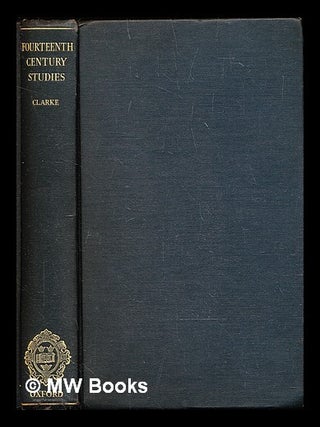 Item #295794 Fourteenth century studies. M. V Clarke, Maude Violet