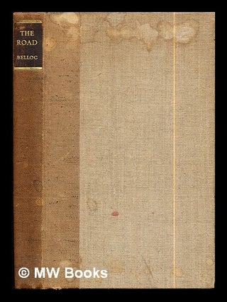 Item #295901 The road. Hilaire Belloc, British Reinforced Concrete Engineering Company