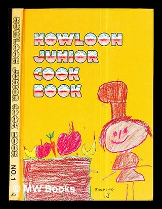 Item #296226 Kowloon Junior Cook Book. Carla R. Archer, ed
