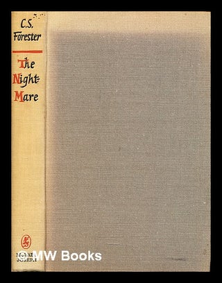 Item #296400 The nightmare. C. S. Forester, Cecil Scott