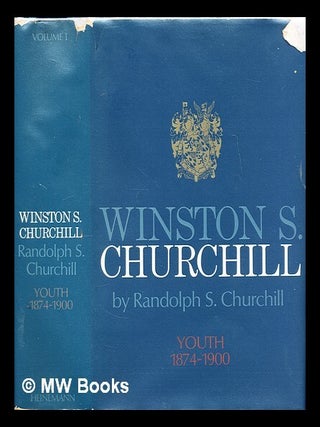 Item #296426 Winston S. Churchill. Vol 1 youth, 1874-1900. Randolph S. Churchill, Randolph Spencer