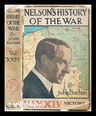 Item #296542 Nelson's history of the war : volume XXIV : victory. John Buchan