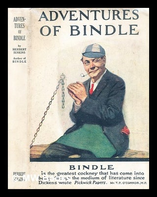Item #296669 Adventures of Bindle. Herbert George Jenkins