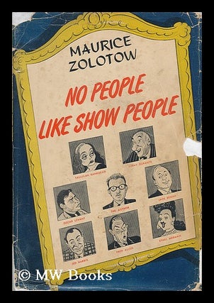 Item #29684 No People like Show People; with an Introd. by Brooks Atkinson. Maurice Zolotow, 1913