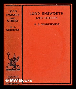 Item #297084 Lord Emsworth and others. P. G. Wodehouse, Pelham Grenville