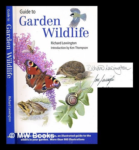 Item #297087 Guide to garden wildlife / written and illustrated by Richard Lewington ; with bird illustrations by Ian Lewington ; introduction by Ken Thompson. Richard Lewington.