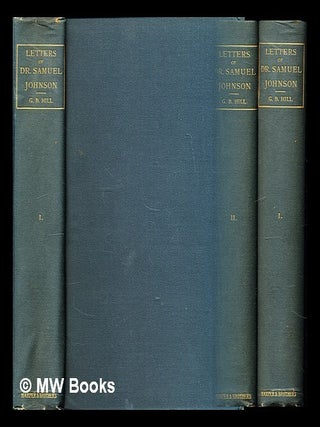 Item #297134 Letters of Samuel Johnson / Collected and ed. by George Birkbeck Hill - complete in...