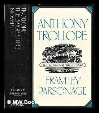 Item #297185 Framley Parsonage / Anthony Trollope ; with an introduction and notes by P.D....