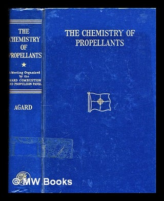 Item #297192 The chemistry of propellants : a meeting organised by the AGARD Combustion and...